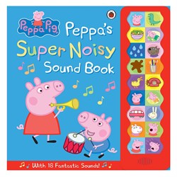 Peppa Pig - Peppas Super Noisy Sound Book