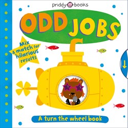 Priddy Books Turn the Wheel: Odd Jobs